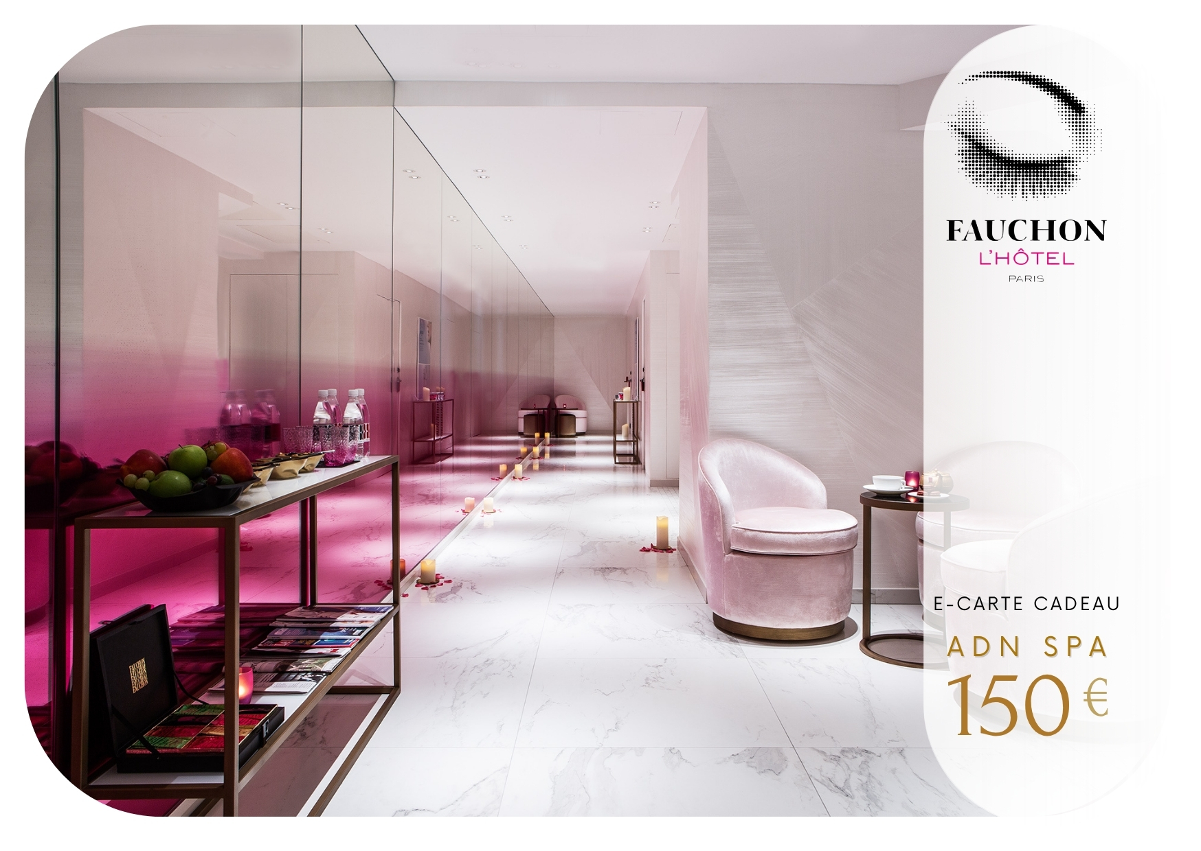 Pass Bien-Être | Carte cadeau de 150€ à utiliser au Fauchon Hôtel & Spa*****